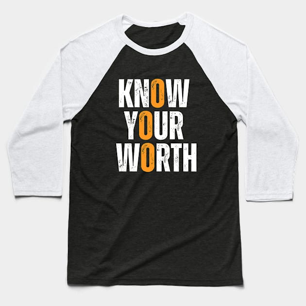 know your worth motivational typography design Baseball T-Shirt by emofix